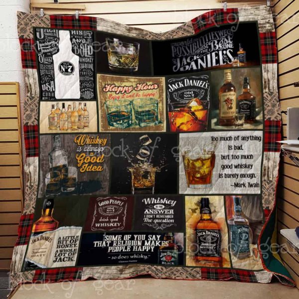 Whiskey Is Always A Good Idea Quilt